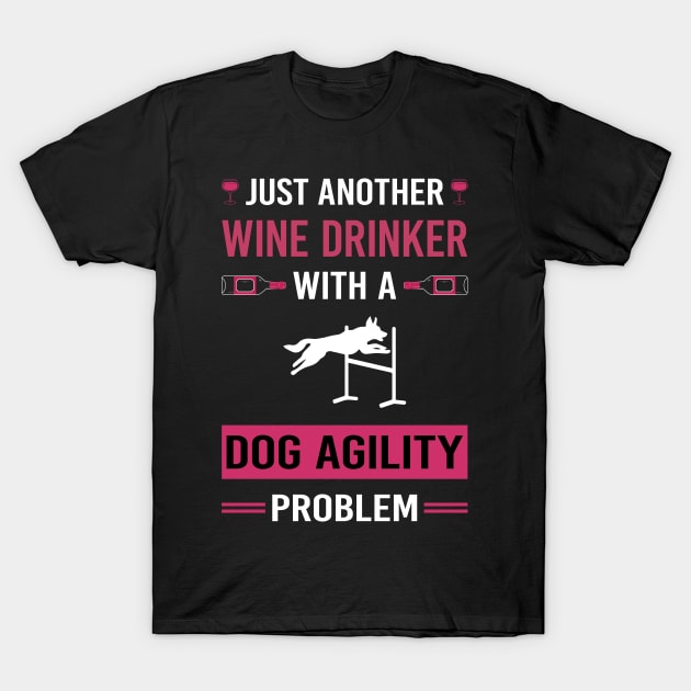 Wine Drinker Dog Agility Training T-Shirt by Good Day